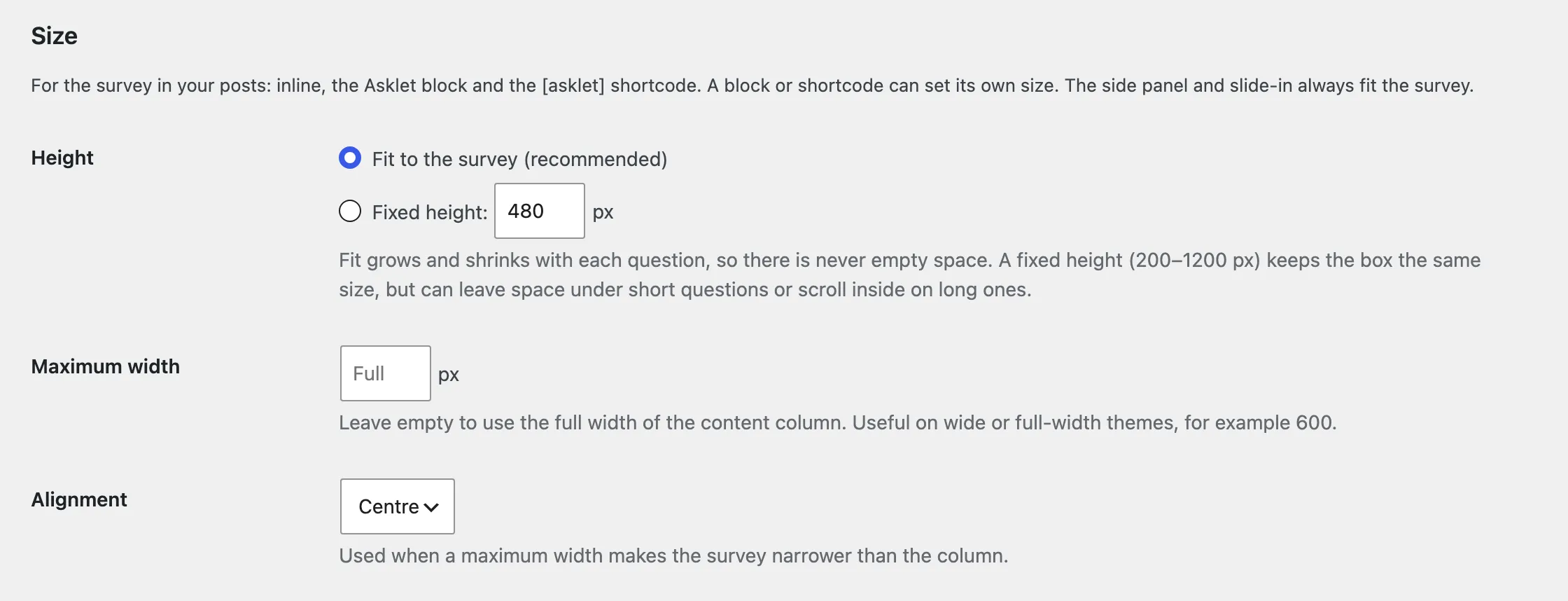 The Size section of Settings → Asklet: Height set to "Fit to the survey (recommended)" or a fixed height, a Maximum width field left empty for the full column, and Alignment set to Centre.